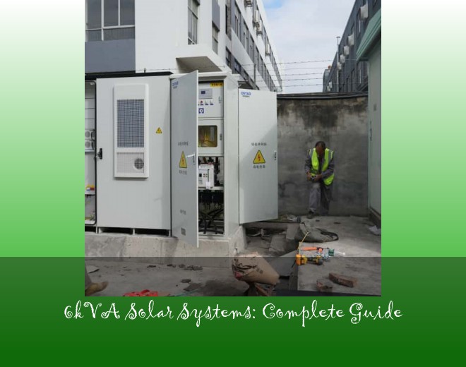 6kVA Solar Systems: Complete Guide